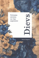 Uzticamas sievietes un viņu neparastais Dievs