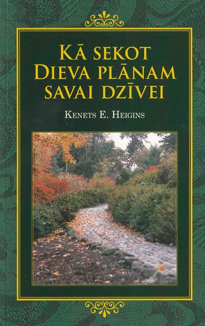 Kā sekot Dieva plānam savai dzīvei