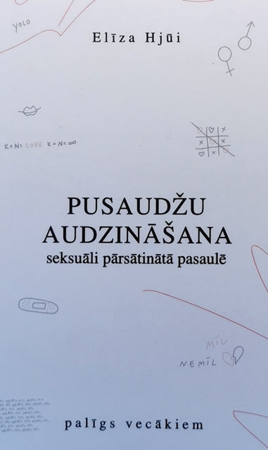 Pusaudžu audzināšana seksuāli pārsātinātā pasaulē