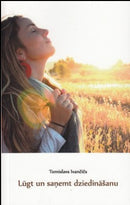 Lūgt un saņemt dziedināšanu