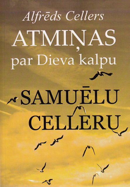 Atmiņas par Dieva kalpu Samuēlu Celleru