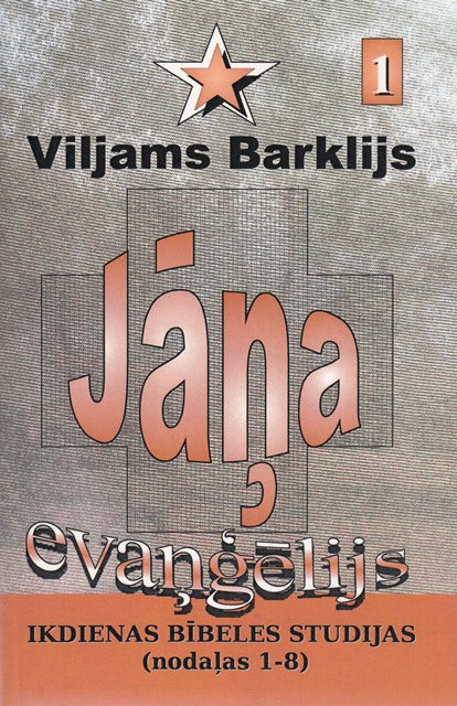 Jāņa evaņģēlijs - 1. daļa