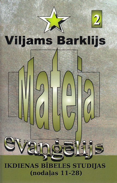 Mateja evaņģēlijs - 2. daļa