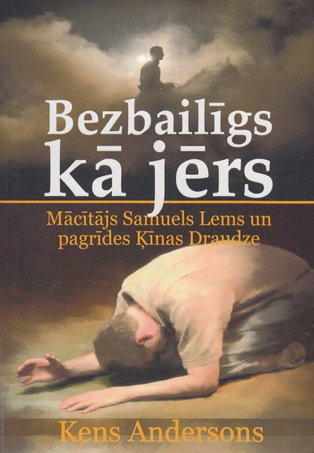 Bezbailīgs kā jērs. Mācītājs Samuels Lems un viņa pagrīdes Ķīnas draudze.