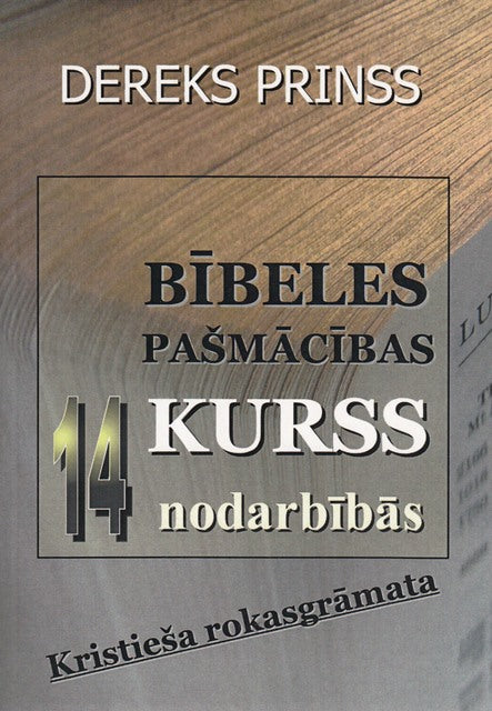 Bībeles pašmācības kurss. 14 nodarbības