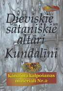Dievišķie un sātaniskie altāri. Kundalīni