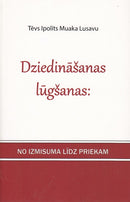 Dziedināšanas lūgšanas: no izmisumā līdz priekam