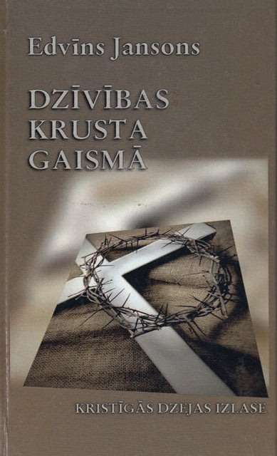 Dzīvības krusta gaismā