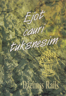 Ejot caur tuksnesim