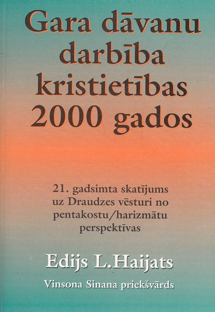 Gara dāvanu darbība kristietības 2000 gados