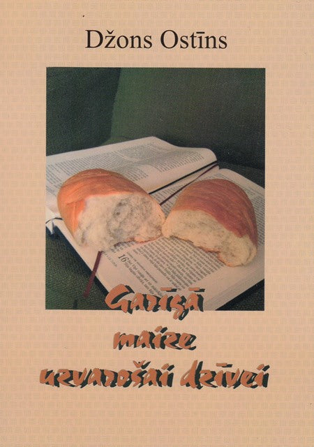 Garīgā maize uzvarošai dzīvei