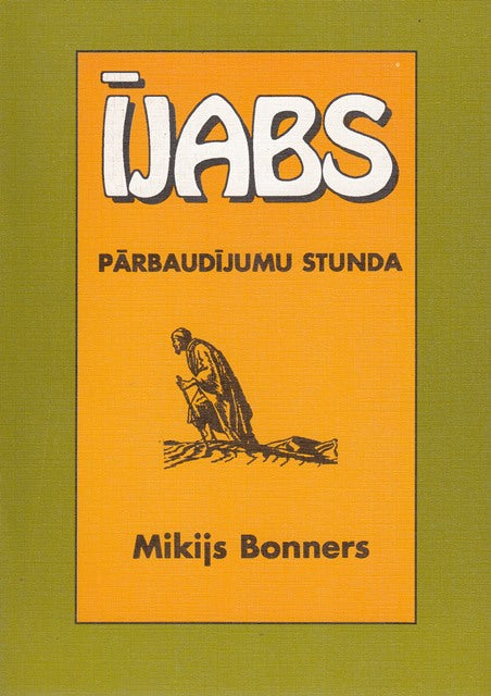 Ījabs. Pārbaudījumu stunda