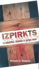 Izpirkts no nabadzības, slimībām un garīgās nāves