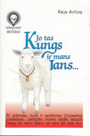 Jo tas Kungs ir mans gans