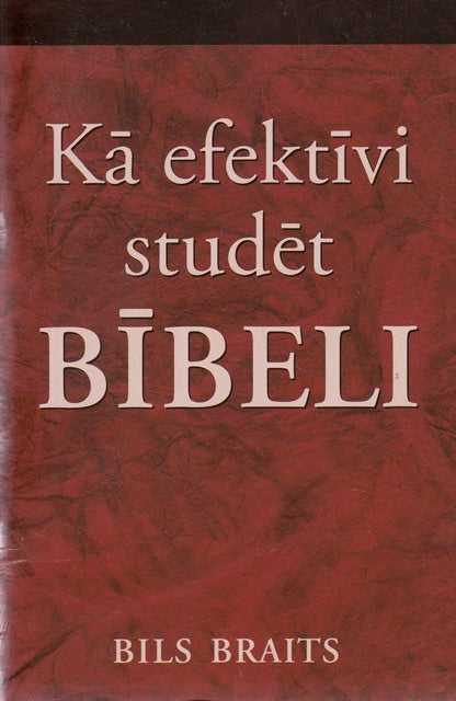 Kā efektīvi studēt Bībeli