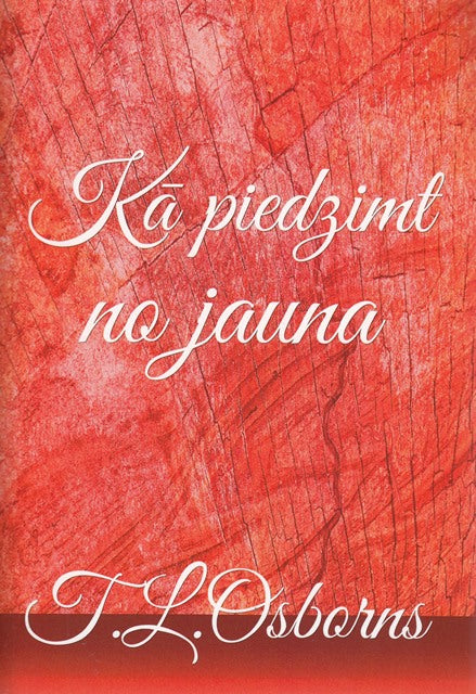 Kā piedzimt no jauna