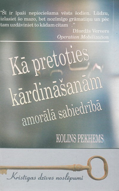 Kā pretoties kārdināšanām amorālā sabiedrībā