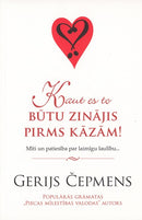 Kaut es to būtu zinājis pirms kāzām!