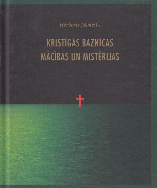 Kristīgās baznīcas mācības un mistērijas