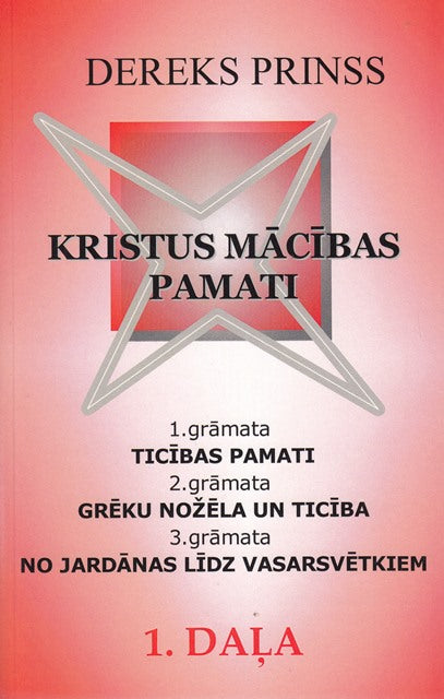 Kristus mācības pamati - 1. daļa