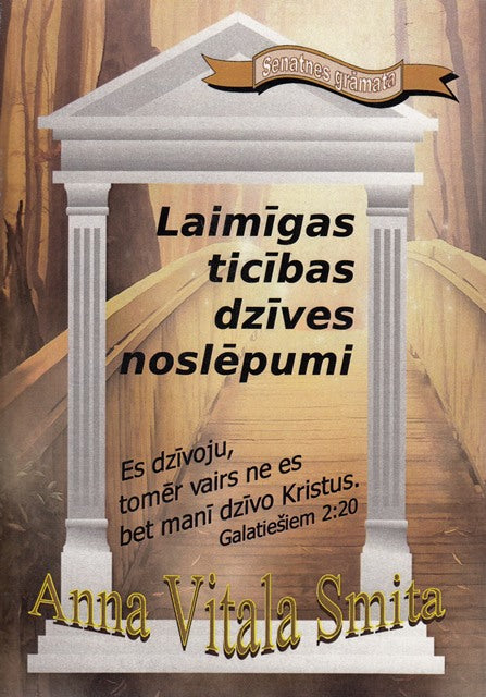 Laimīgas ticības dzīves noslēpumi