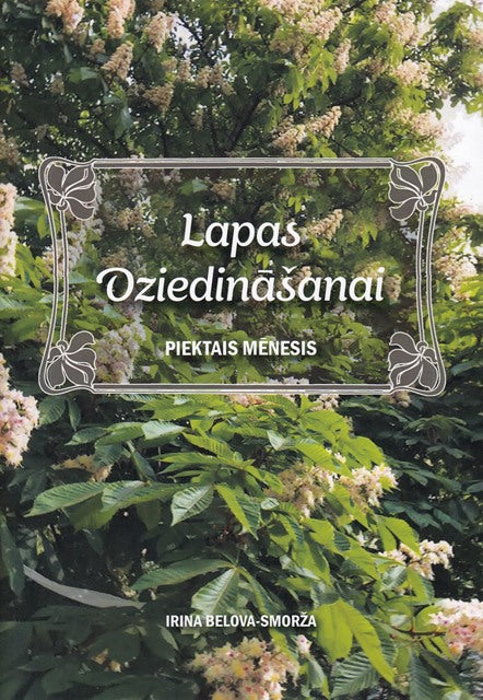 Lapas dziedināšanai - 5 mēnesis.