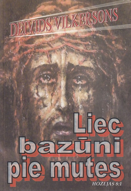 Liec bazūni pie mutes