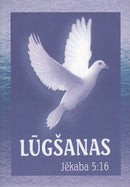 Lūgšanas. Jēkaba 5:16 1. daļa