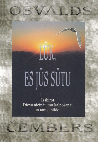 Lūk, es jūs sūtu