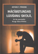 Mācībstundas lūgšanu skolā