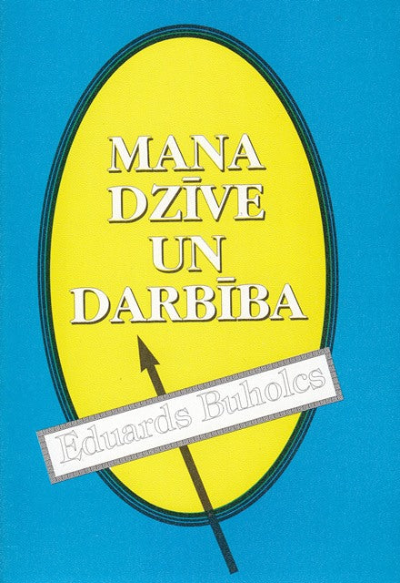 Mana dzīve un darbība