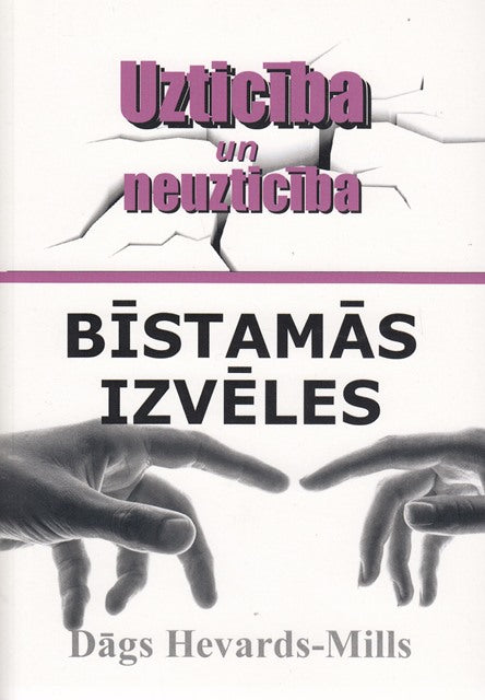 Bīstamās izvēles