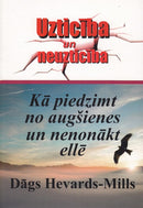 Kā piedzimt no augšienes un nenonākt ellē