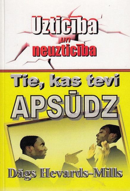 Tie, kas tevi apsūdz