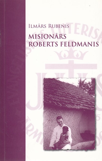 Misionārs Roberts Feldmanis