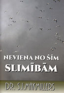 Neviena no šīm slimībām