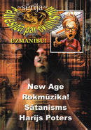 New Age. Rokmūzika. Sātanisms. Harijs Poters