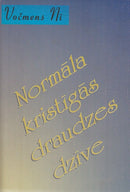 Normāla kristīgās draudzes dzīve