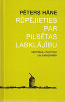 Rūpējieties par pilsētas labklājību