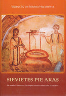 Sieviete pie akas