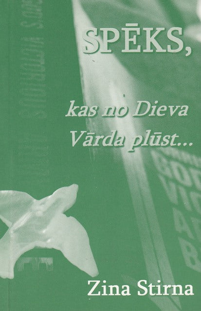 Spēks, kas no Dieva Vārda plūst....