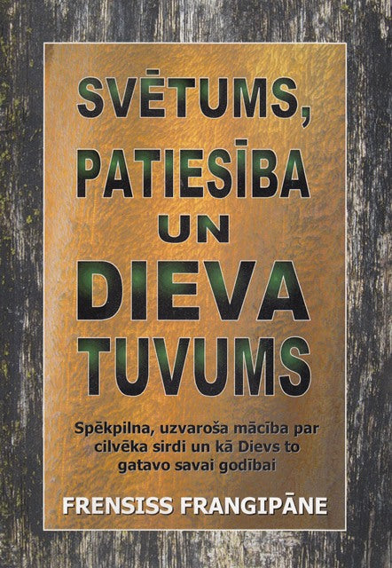 Svētums, patiesība, Dieva tuvums