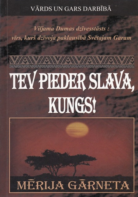 Tev pieder slava, Kungs