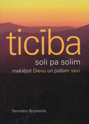 Ticība soli pa solim meklējot Dievu un pašam sevi