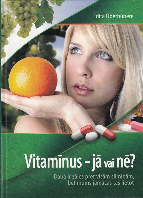 Vitamīnus - jā vai nē?
